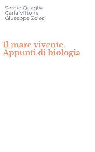 Il mare vivente. Appunti di biologia
