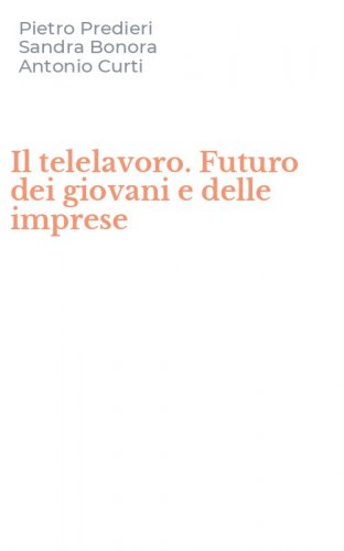 Il telelavoro. Futuro dei giovani e delle imprese