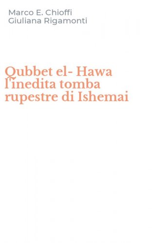 Qubbet el-Hawa l'inedita tomba rupestre di Ishemai