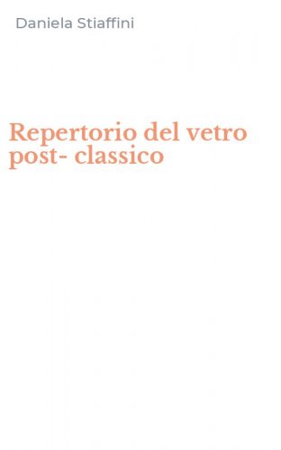 Repertorio del vetro post-classico