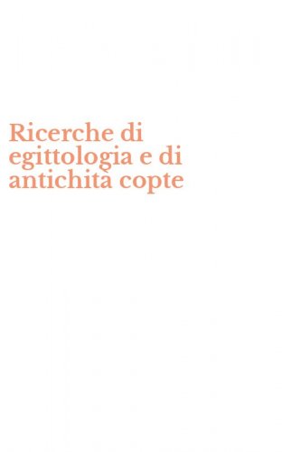 Ricerche di egittologia e di antichit&agrave; copte