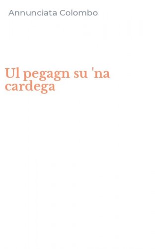Ul pegagn su 'na cardega