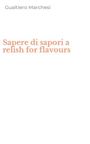 Sapere di sapori a relish for flavours