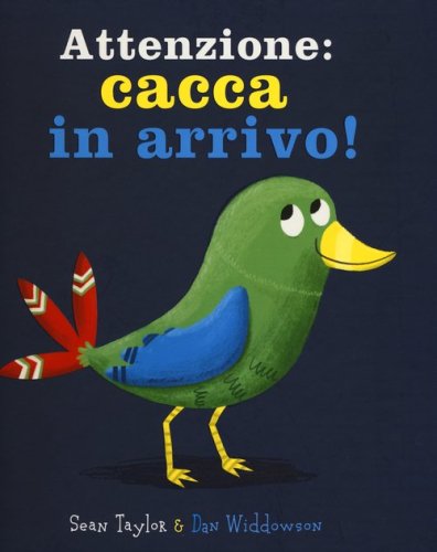 Attenzione: cacca in arrivo!