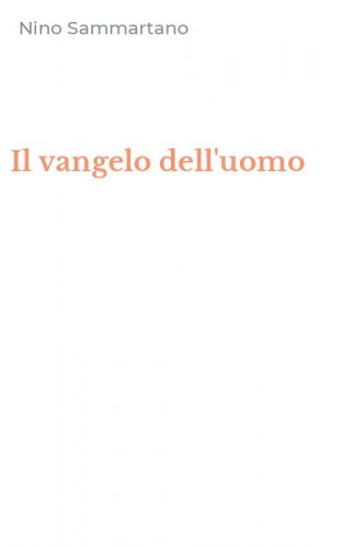 Il vangelo dell'uomo