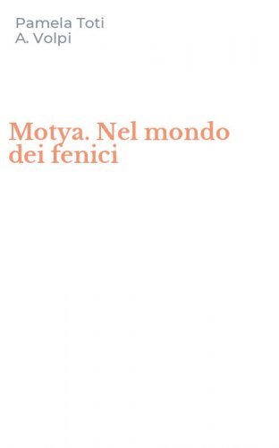Motya. Nel mondo dei fenici
