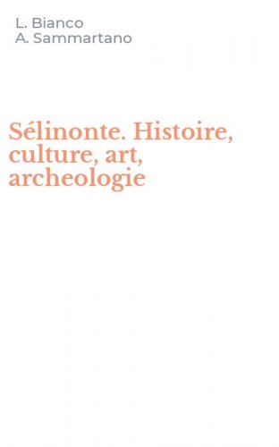 S&eacute;linonte. Histoire, culture, art, archeologie