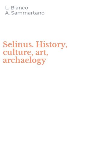 Selinus. History, culture, art, archaelogy