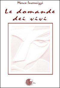La domande dei vivi