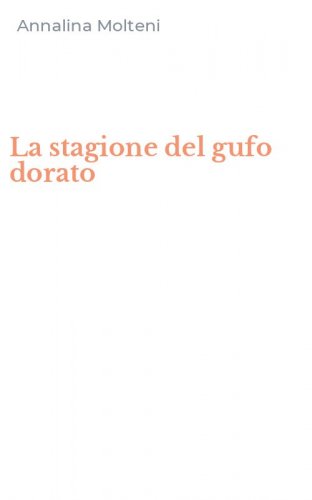La stagione del gufo dorato