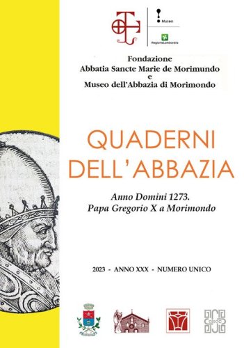 Quaderni dell'abbazia. Numero unico. Anno Domini 1273. Papa Gregorio X a Morimondo