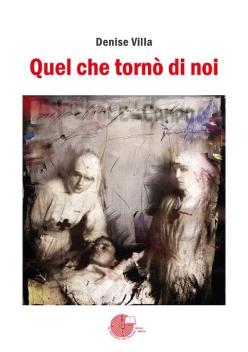 Quel che torn&ograve; di noi