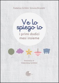 Ve lo spiego io. I primi dodici mesi insieme