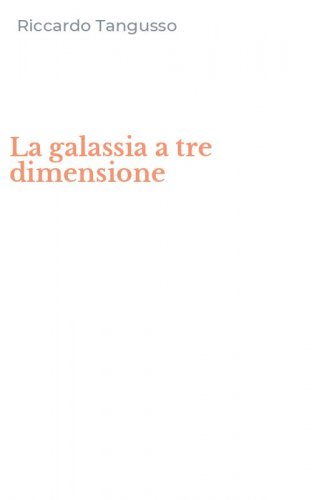 La galassia a tre dimensione