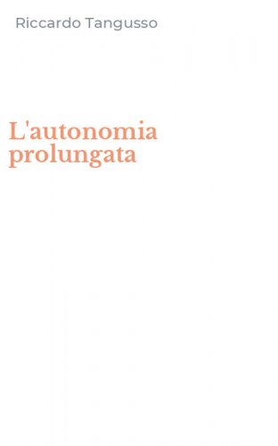 L'autonomia prolungata
