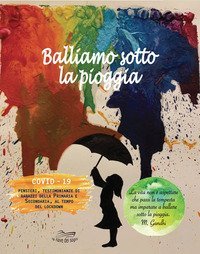 Balliamo sotto la pioggia. Covid-19