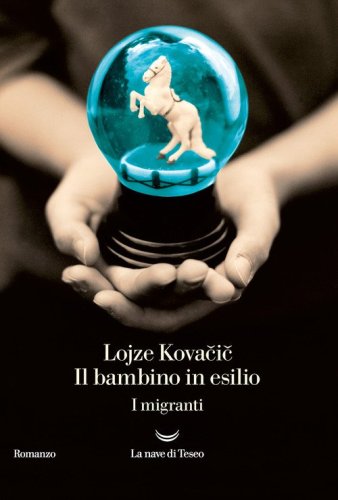 Il bambino in esilio. I migranti