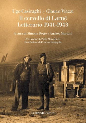 Il cervello di Carn&eacute;. Letterario 1941-1943