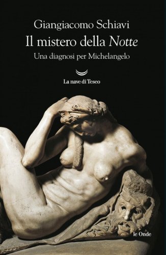 Il mistero della &laquo;Notte&raquo;. Una diagnosi per Michelangelo