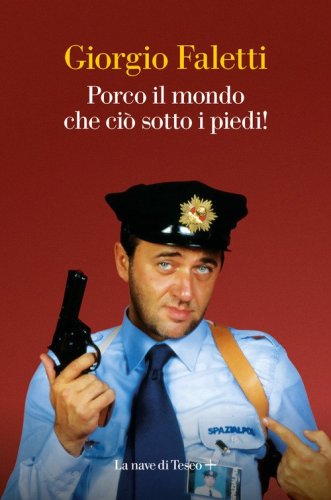 Porco il mondo che ci&ograve; sotto i piedi!