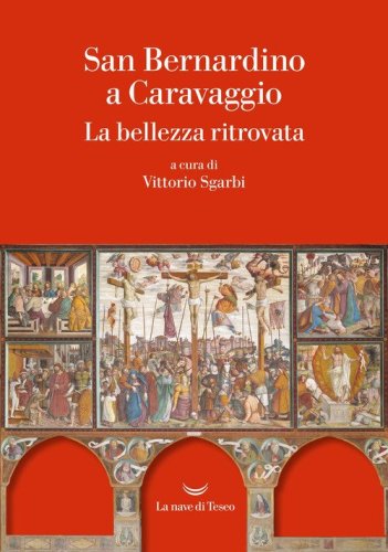 San Bernardino a Caravaggio. La bellezza ritrovata