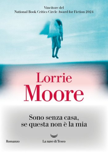 Sono senza casa, se questa non &egrave; la mia