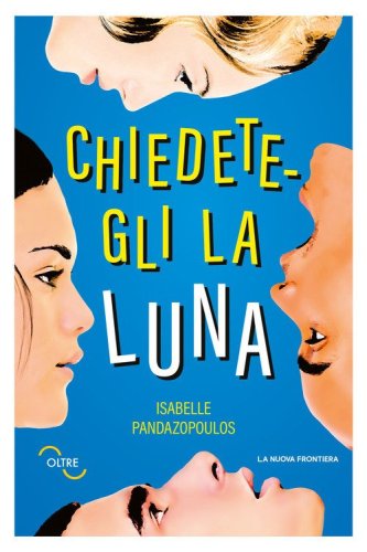 Chiedetegli la luna