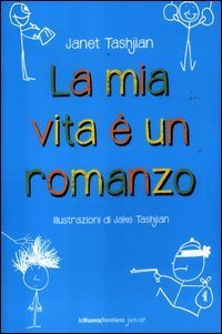 La mia vita &egrave; un romanzo