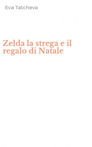 Zelda la strega e il regalo di Natale
