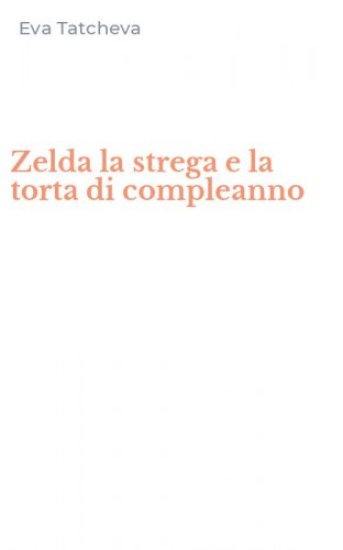 Zelda la strega e la torta di compleanno