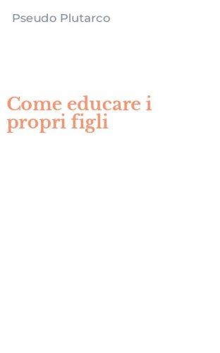 Come educare i propri figli