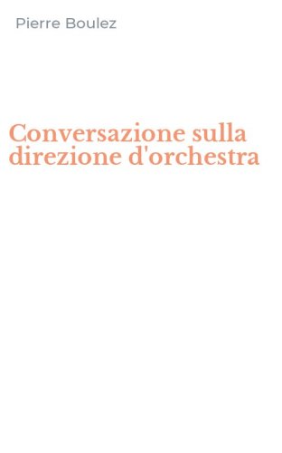 Conversazione sulla direzione d'orchestra