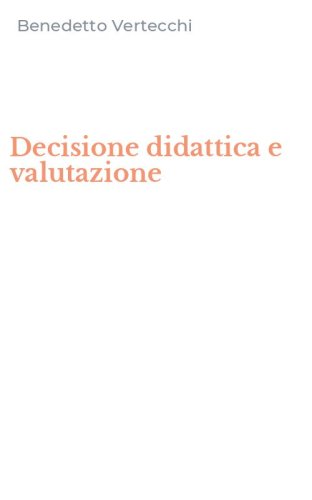 Decisione didattica e valutazione