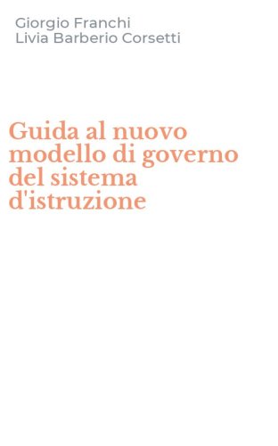 Guida al nuovo modello di governo del sistema d'istruzione
