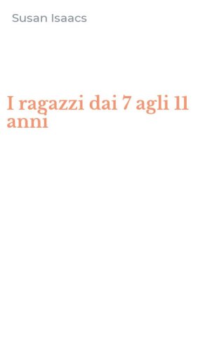 I ragazzi dai 7 agli 11 anni
