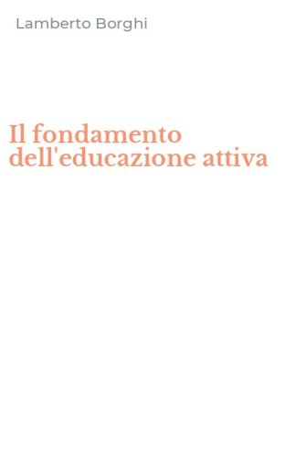 Il fondamento dell'educazione attiva