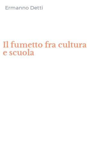 Il fumetto fra cultura e scuola