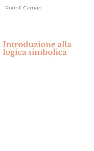 Introduzione alla logica simbolica
