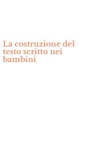 La costruzione del testo scritto nei bambini