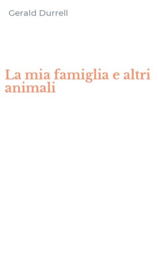 La mia famiglia e altri animali