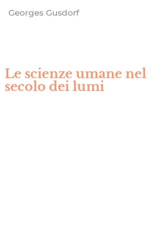 Le scienze umane nel secolo dei lumi
