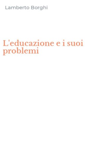 L'educazione e i suoi problemi