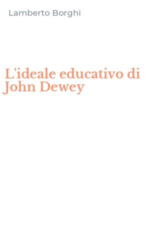 L'ideale educativo di John Dewey