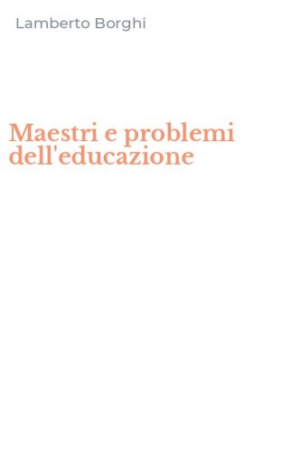 Maestri e problemi dell'educazione
