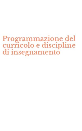 Programmazione del curricolo e discipline di insegnamento