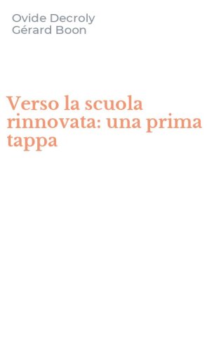 Verso la scuola rinnovata: una prima tappa