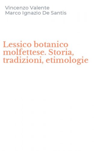 Lessico botanico molfettese. Storia, tradizioni, etimologie