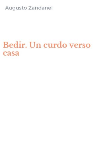 Bedir. Un curdo verso casa