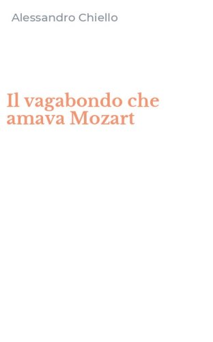 Il vagabondo che amava Mozart