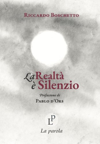 La realt&agrave; &egrave; silenzio